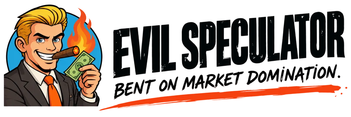Evil Speculator — Bent on market domination